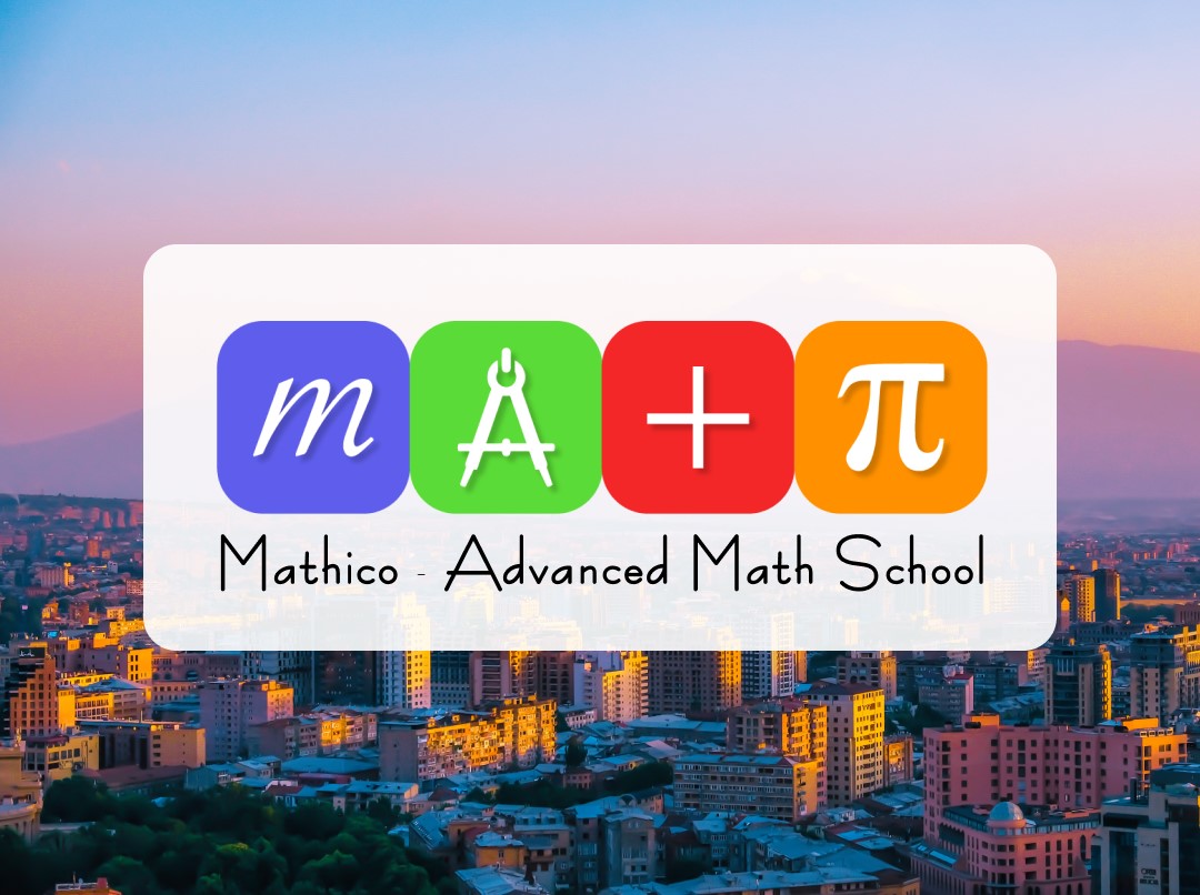 Նյու-Յորքյան «Մաթիկո» խորացված մաթեմատիկայի դպրոցը գործելու է նաև Երևանում